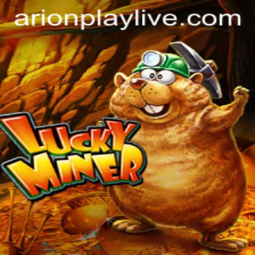 Exploring LuckyMiner: A Thrilling Adventure with ArionPlay